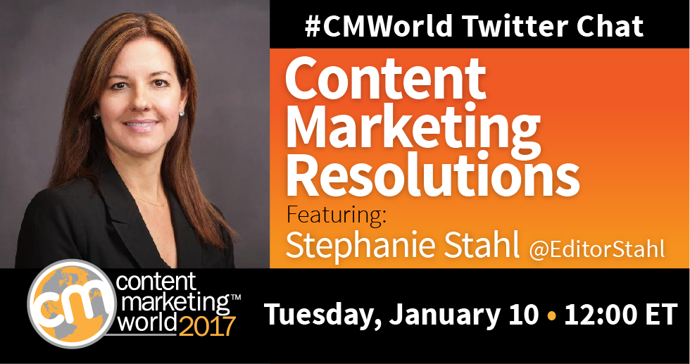 Content Marketing Resolutions: A #CMWorld Chat with Stephanie Stahl